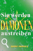 Buch Derek Prince: Sie werden Dämonen austreiben